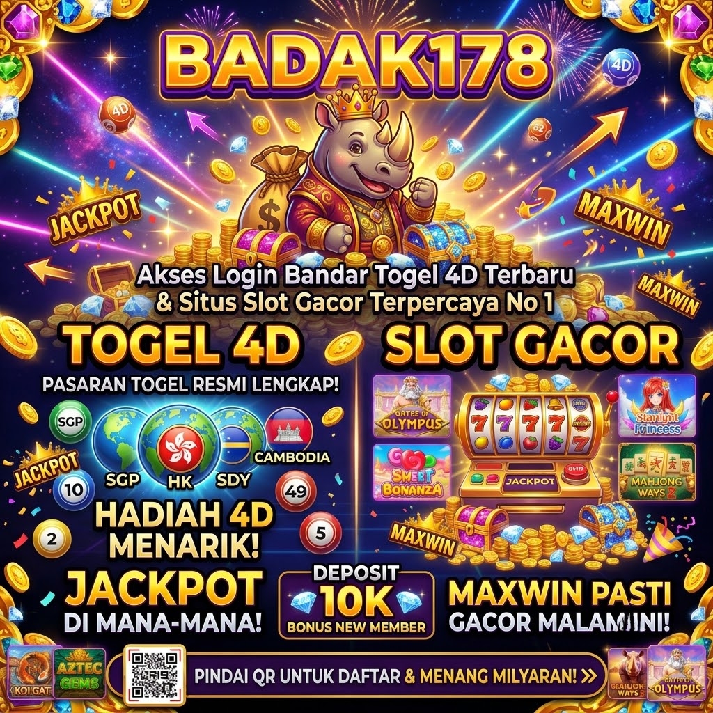 BADAK178: Akses Login Bandar Togel 4D Terbaru & Situs Slot Gacor Terpercaya No 1